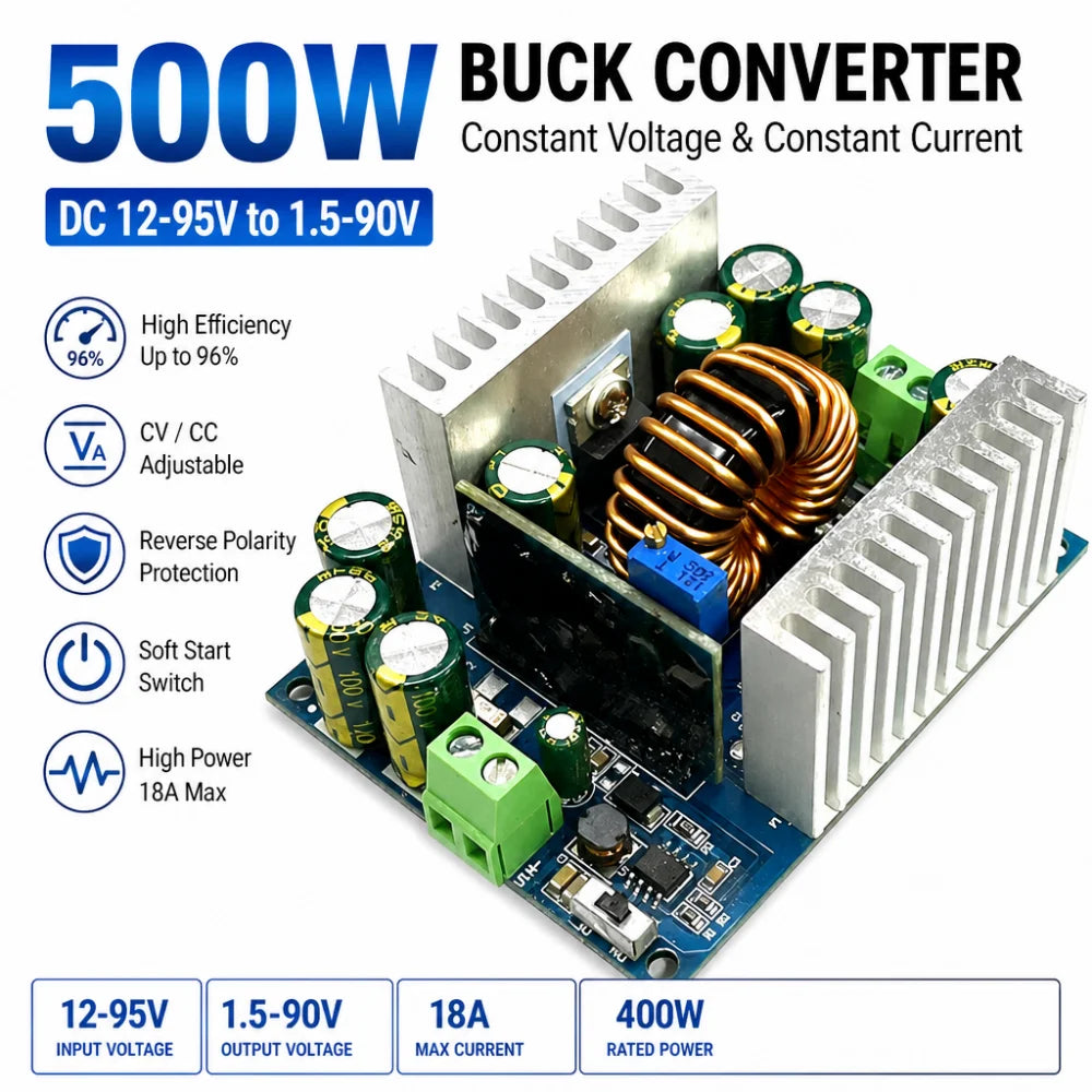 500W Buck Converter DC 12-95V to 1.5-90V 18A Adjustable Power Module