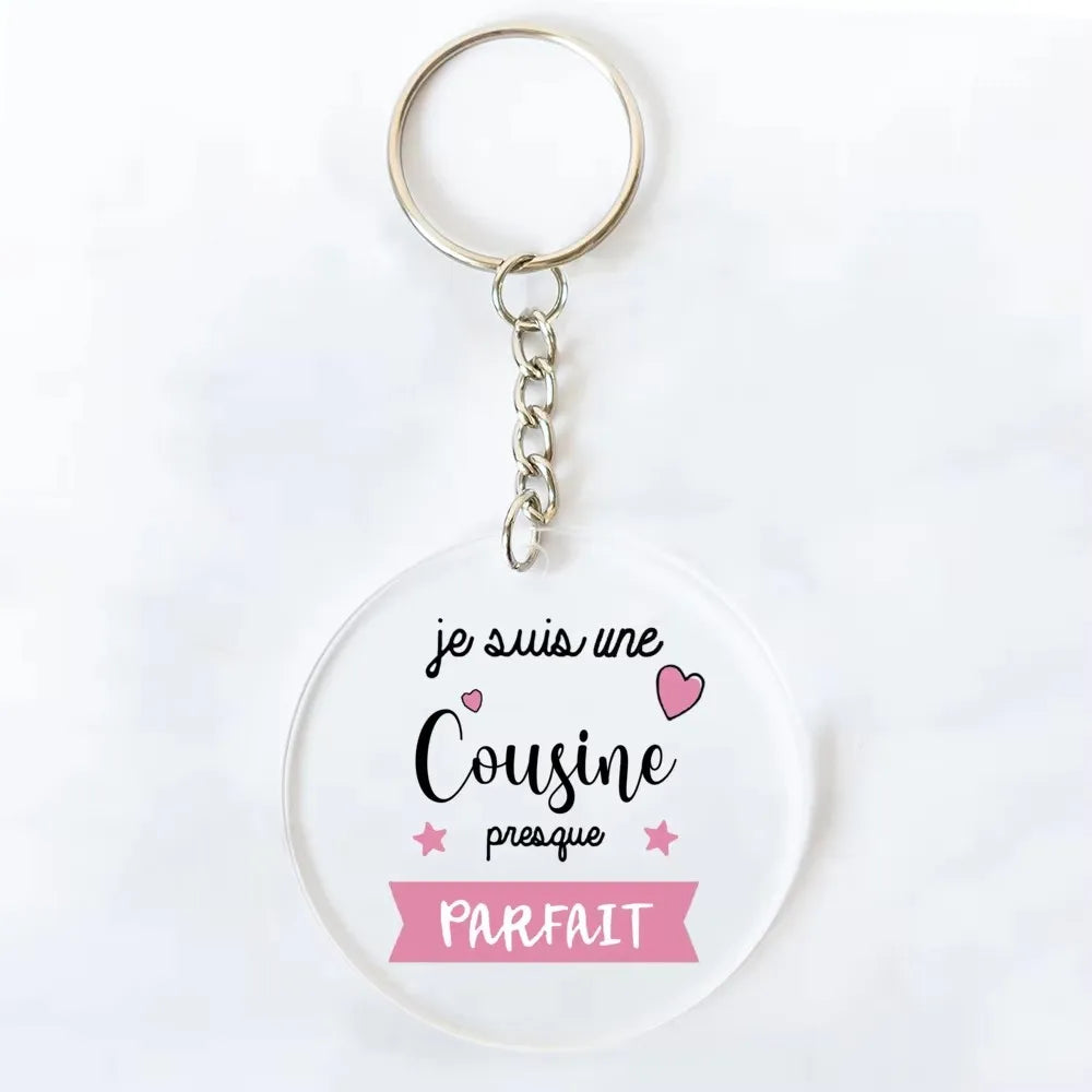 "I Am Perfect Cousin" French Print Acrylic Keychain Gift